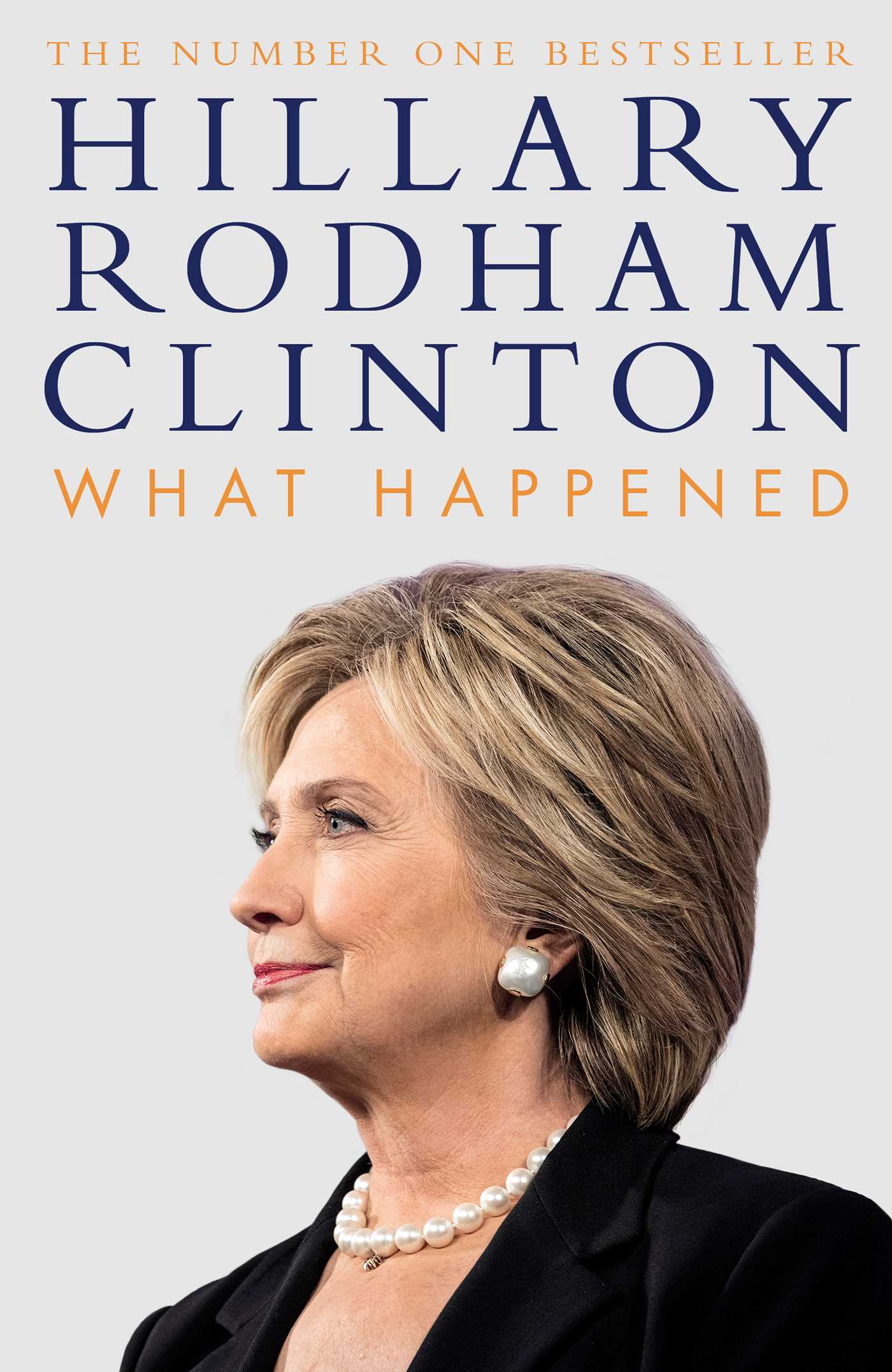 What HappenedHilary Clinton